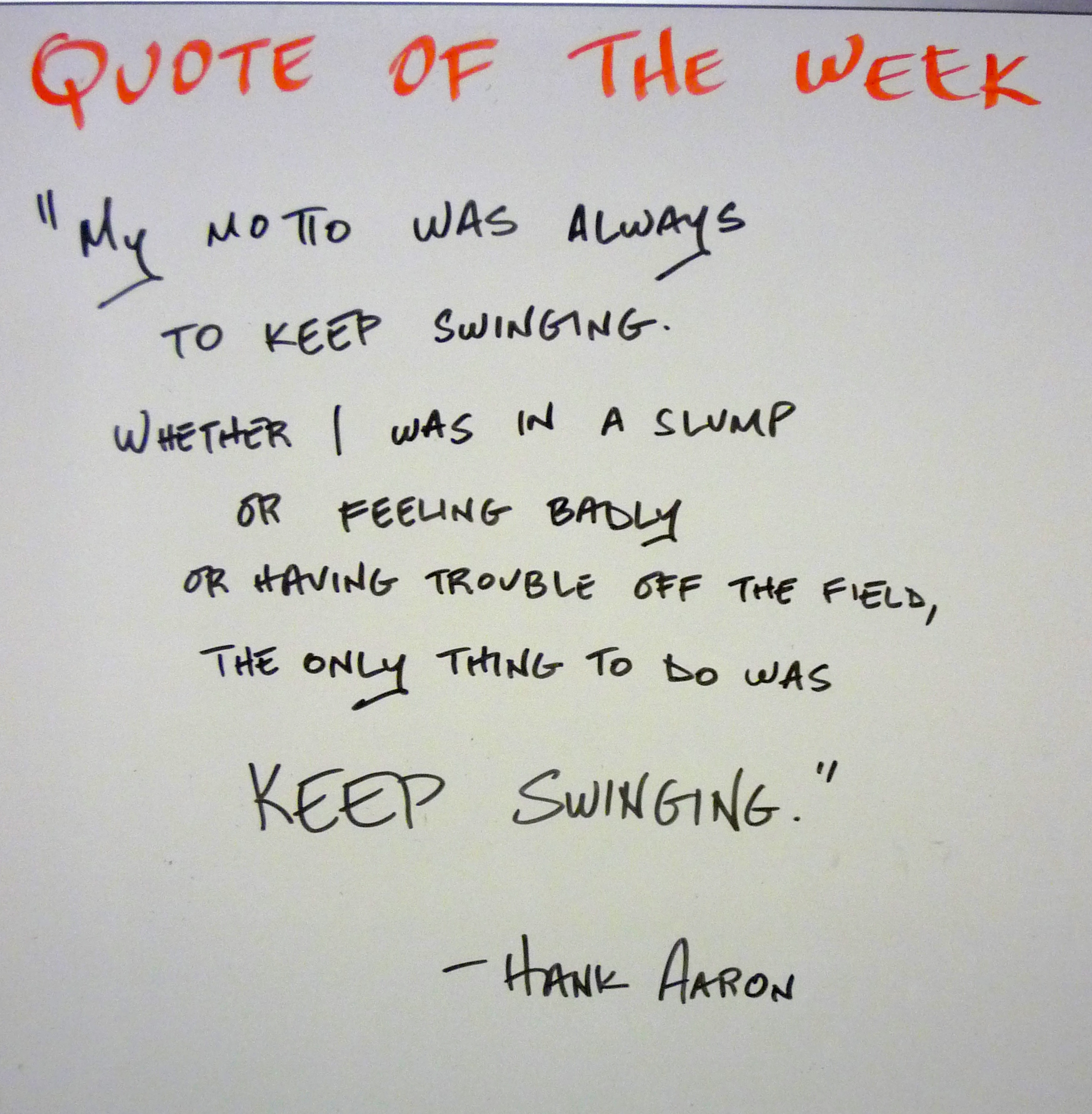 Quote of the week: Hank Aaron on hanging in there